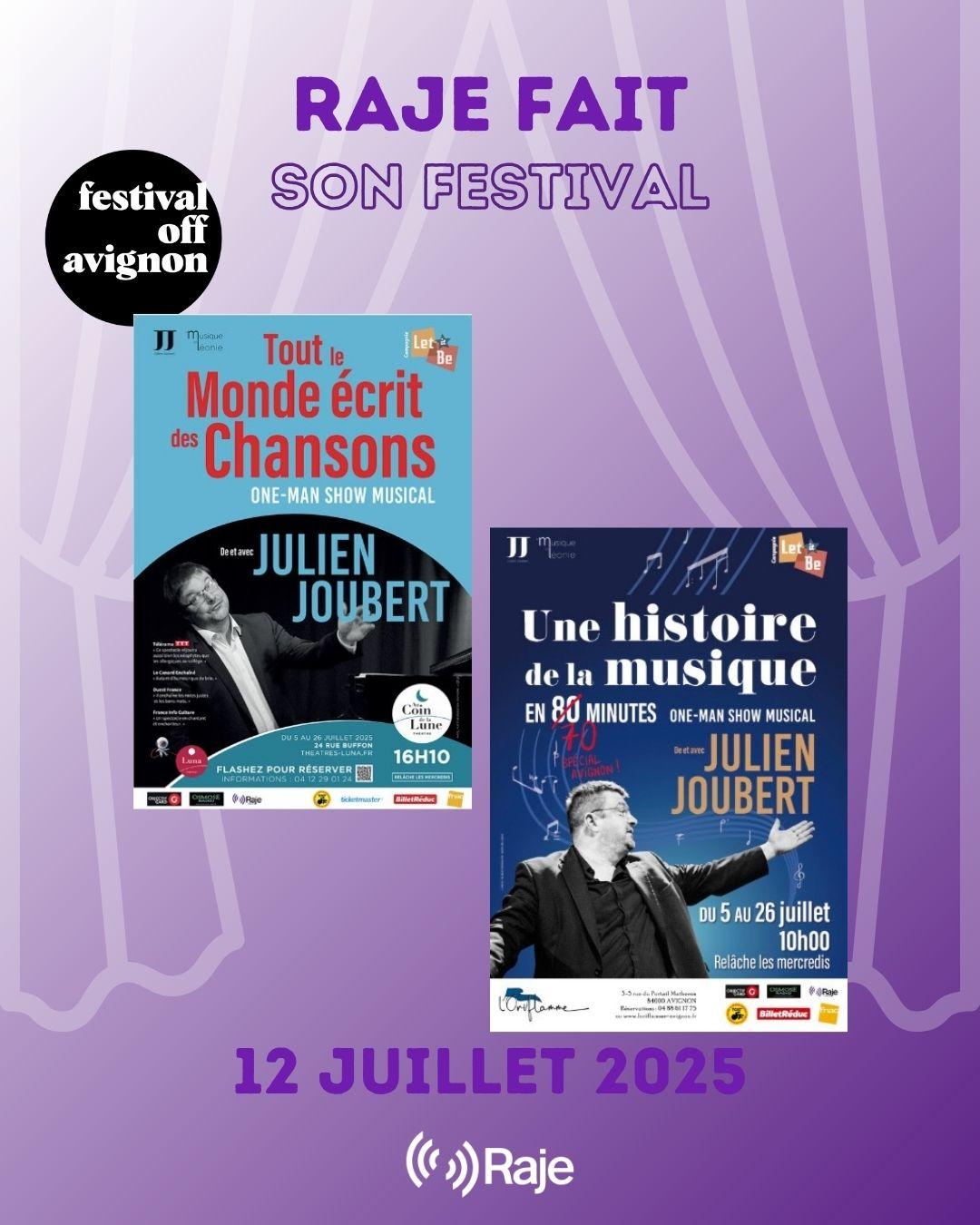 RAJE FAIT SON FESTIVAL JOUR #12 Julien Joubert pour UNE HISTOIRE DE LA MUSIQUE EN 70 MINUTES et TOUT LE MONDE ECRIT DES